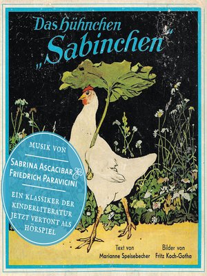 cover image of Das Hühnchen Sabinchen--Eine Geschichte mit Musik